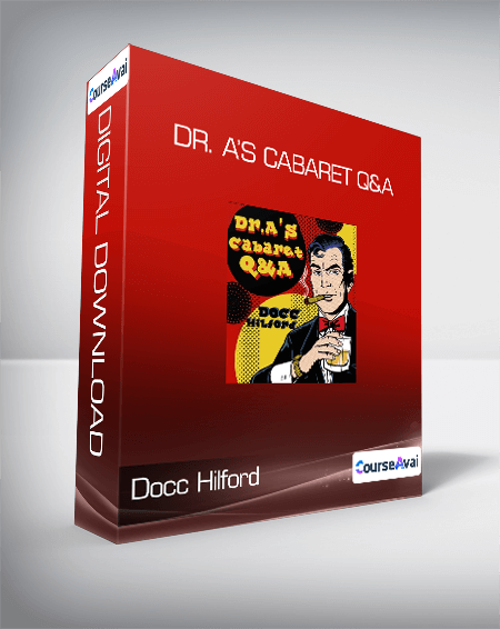 Docc Hilford - Dr. A’s Cabaret Q&A - Click Image to Close